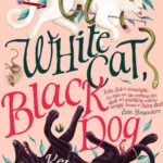 White Cat, Black Dog